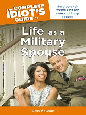 cover image of The Complete Idiot's Guide to Life as a Military Spouse